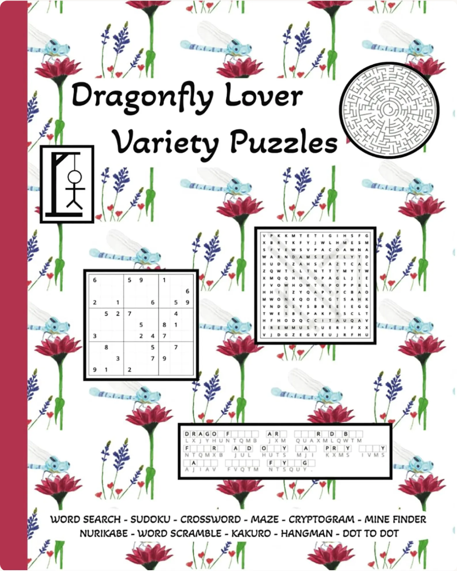Dragonfly Lover Variety Puzzle Book: Word Search, Sudoku, Mazes, Crosswords